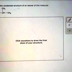 Draw the condensed structure of an isomer of this molecule: